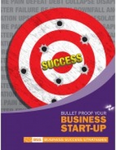 Bullet Proof Your Business Start-Up